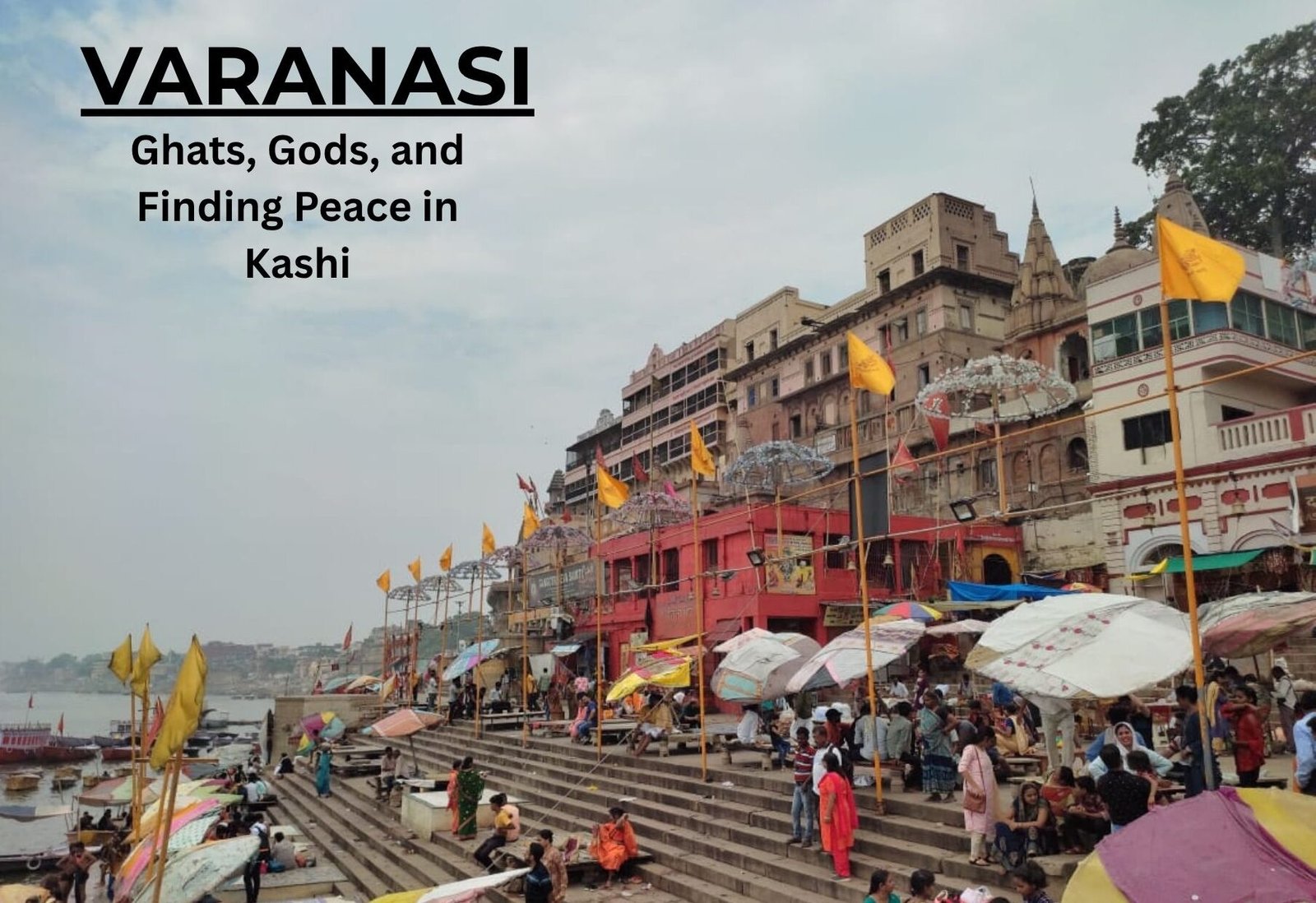 Varanasi with Family: A Guide to Ghats, Gods, and Finding Peace in Kashi
